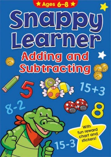 Snappy Learner (6-8) - Add & Subtract - Click Image to Close
