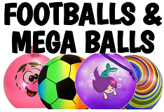 Footballs & Mega Balls